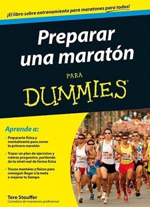 PREPARAR UNA MARATÓN PARA DUMMIES | 9788432902031 | STOUFFER, TERE