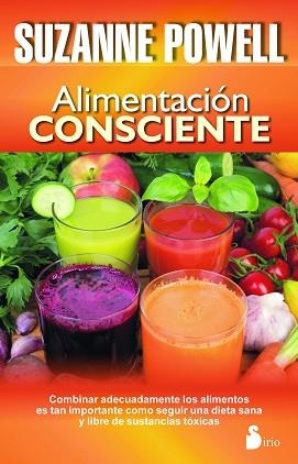 ALIMENTACION CONSCIENTE | 9788478089482 | POWELL, SUZANNE | Llibreria L'Illa - Llibreria Online de Mollet - Comprar llibres online