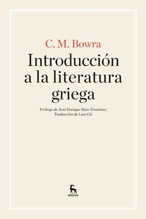INTRODUCCIÓN A LA LITERATURA GRIEGA | 9788424926267 | BOWRA, CECIL MAURICE | Llibreria L'Illa - Llibreria Online de Mollet - Comprar llibres online