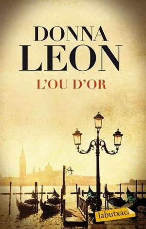 OU D'OR, L' | 9788499308111 | LEON, DONNA  | Llibreria L'Illa - Llibreria Online de Mollet - Comprar llibres online