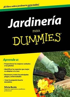 JARDINERÍA PARA DUMMIES | 9788432901331 | BURÉS, SILVIA | Llibreria L'Illa - Llibreria Online de Mollet - Comprar llibres online