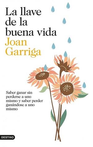 LLAVE DE LA BUENA VIDA, LA | 9788423347872 | GARRIGA, JOAN | Llibreria L'Illa - Llibreria Online de Mollet - Comprar llibres online