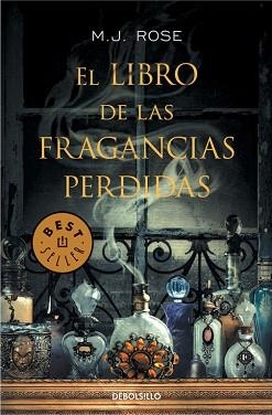 LIBRO DE LAS FRAGANCIAS PERDIDAS, EL | 9788490327395 | ROSE, M. J. | Llibreria L'Illa - Llibreria Online de Mollet - Comprar llibres online