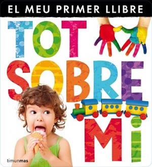 TOT SOBRE MI | 9788490572337 | Llibreria L'Illa - Llibreria Online de Mollet - Comprar llibres online