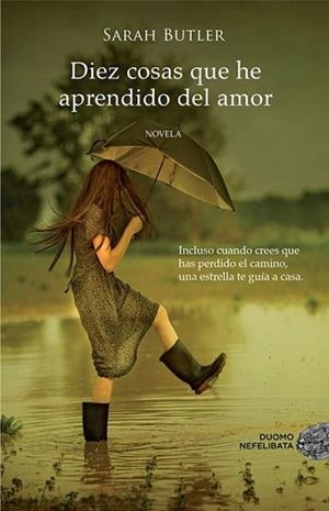 DIEZ COSAS QUE HE APRENDIDO DEL AMOR | 9788415945277 | BUTLER, SARAH | Llibreria L'Illa - Llibreria Online de Mollet - Comprar llibres online