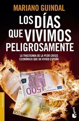DÍAS QUE VIVIMOS PELIGROSAMENTE, LOS | 9788408123958 | GUINDAL, MARIANO | Llibreria L'Illa - Llibreria Online de Mollet - Comprar llibres online