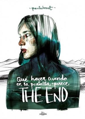 QUÉ HACER CUANDO EN LA PANTALLA APARECE THE END | 9788415888505 | BONET, PAULA | Llibreria L'Illa - Llibreria Online de Mollet - Comprar llibres online