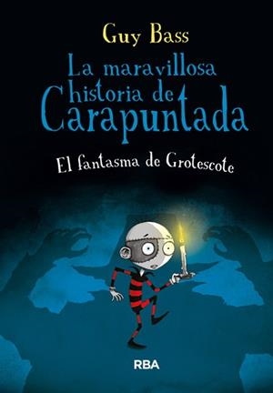 MARAVILLOSA HISTORIA DE CARAPUNTADA, LA | 9788427206991 | BASS, GUY | Llibreria L'Illa - Llibreria Online de Mollet - Comprar llibres online
