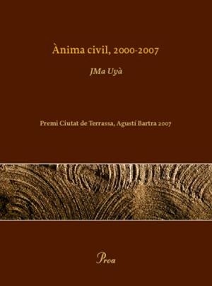 ANIMA CIVIL 2000-2007 | 9788484373308 | UYA, JMA | Llibreria L'Illa - Llibreria Online de Mollet - Comprar llibres online