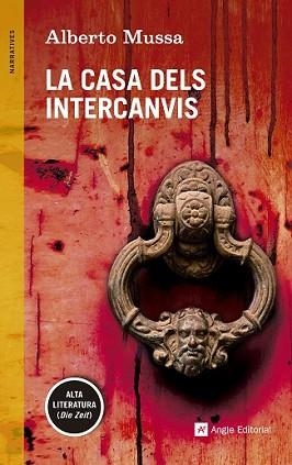 CASA DELS INTERCANVIS, LA | 9788415695981 | MUSSA, ALBERTO | Llibreria L'Illa - Llibreria Online de Mollet - Comprar llibres online