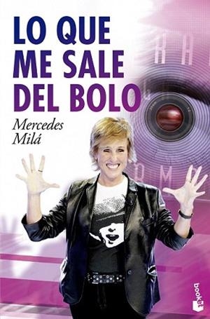 LO QUE ME SALE DEL BOLO | 9788467040685 | MILA, MERCEDES  | Llibreria L'Illa - Llibreria Online de Mollet - Comprar llibres online