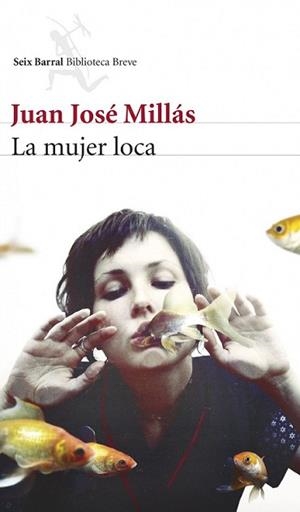 MUJER LOCA, LA | 9788432221248 | MILLAS, JUAN JOSÉ  | Llibreria L'Illa - Llibreria Online de Mollet - Comprar llibres online