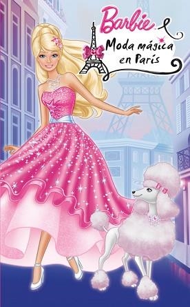 MODA MÁGICA EN PARÍS (BARBIE 6) | 9788448838348 | MATTEL | Llibreria L'Illa - Llibreria Online de Mollet - Comprar llibres online
