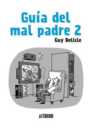 GUÍA DEL MAL PADRE 2 | 9788415685562 | DELISLE, GUY