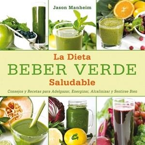 BEBER VERDE | 9788484454809 | MANHEIM, JASON