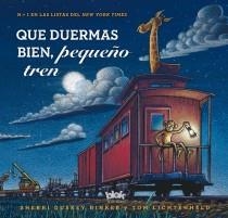 QUE DUERMAS BIEN PEQUEÑO TREN | 9788415579687 | RINKER, SHERRI/LICHTENHELD TOM | Llibreria L'Illa - Llibreria Online de Mollet - Comprar llibres online
