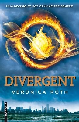 DIVERGENT | 9788415745693 | ROTH, VERONICA | Llibreria L'Illa - Llibreria Online de Mollet - Comprar llibres online