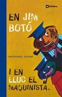 EN JIM BOTÓ I EN LLUC EL MAQUINISTA | 9788424632434 | ENDE, MICHAEL | Llibreria L'Illa - Llibreria Online de Mollet - Comprar llibres online