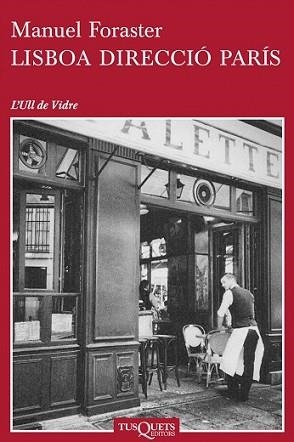 LISBOA DIRECCIÓ PARÍS | 9788483838501 | FORASTER GIRAVENT, MANUEL