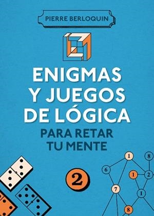 ENIGMAS Y JUEGOS DE LÓGICA PARA RETAR A TU MENTE | 9788425350108 | BERLOQUIN, PIERRE | Llibreria L'Illa - Llibreria Online de Mollet - Comprar llibres online