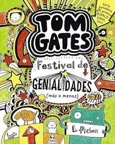 TOM GATES: FESTIVAL DE GENIALIDADES (MÁS O MENOS) | 9788421688144 | PICHON, LIZ | Llibreria L'Illa - Llibreria Online de Mollet - Comprar llibres online