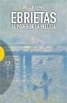 EBRIETAS | 9788499201405 | PIRFANO LAGUNA, ÍÑIGO | Llibreria L'Illa - Llibreria Online de Mollet - Comprar llibres online