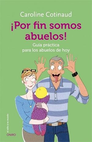 POR FIN SOMOS ABUELOS! | 9788497547628 | COTINAUD, CAROLINE