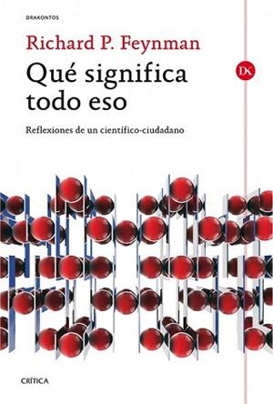 QUÉ SIGNIFICA TODO ESO | 9788498926910 | FEYNMAN, RICHARD E.