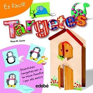 ÉS FÀCIL: TARGETES | 9788468311555 | CURTO MILÀ, ROSA MARÍA | Llibreria L'Illa - Llibreria Online de Mollet - Comprar llibres online