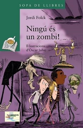 NINGÚ ÉS UN ZOMBI! | 9788448933463 | FOLK, JORDI | Llibreria L'Illa - Llibreria Online de Mollet - Comprar llibres online