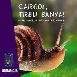 CARGOL TREU BANYA! | 9788448930714 | EDITORIAL BARCANOVA