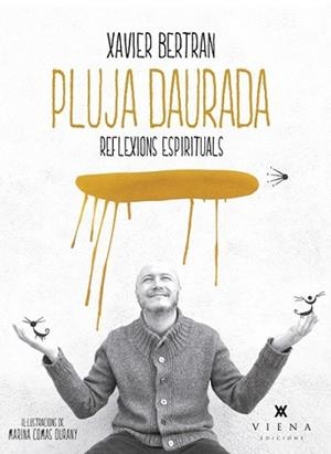 PLUJA DAURADA | 9788483307786 | BERTRAN, XAVIER | Llibreria L'Illa - Llibreria Online de Mollet - Comprar llibres online