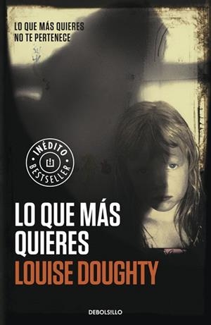 LO QUE MÁS QUIERES | 9788490328026 | DOUGHTY, LOUISE | Llibreria L'Illa - Llibreria Online de Mollet - Comprar llibres online