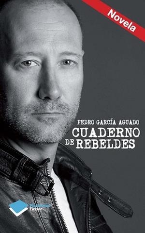 CUADERNO DE REBELDES | 9788415880455 | GARCÍA AGUADO, PEDRO | Llibreria L'Illa - Llibreria Online de Mollet - Comprar llibres online