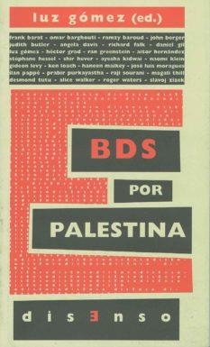 BDS POR PALESTINA | 9788494129278 | GÓMEZ GARCÍA, LUZ / GRAD, HÉCTOR / GIL ÁLVAREZ, DANIEL MIGUEL | Llibreria L'Illa - Llibreria Online de Mollet - Comprar llibres online