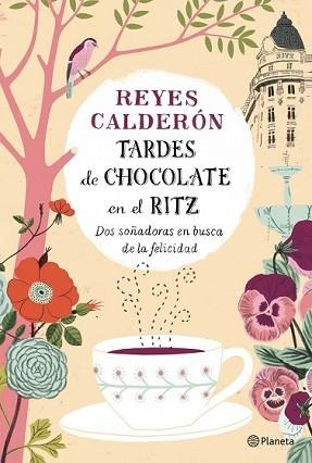 TARDES DE CHOCOLATE EN EL RITZ | 9788408126737 | CALDERÓN, REYES | Llibreria L'Illa - Llibreria Online de Mollet - Comprar llibres online