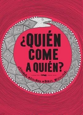 QUIÉN COME A QUIÉN? | 9788494164552 | MIZIELINSKA, ALEKSANDRA / DANIEL MIZIELINSKI | Llibreria L'Illa - Llibreria Online de Mollet - Comprar llibres online