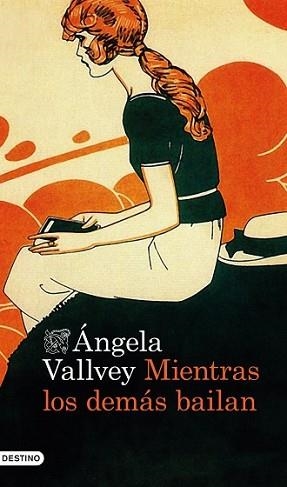 MIENTRAS LOS DEMÁS BAILAN | 9788423347964 | VALLVEY, ANGELA | Llibreria L'Illa - Llibreria Online de Mollet - Comprar llibres online