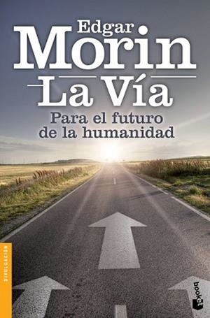 VÍA, LA | 9788408126805 | MORIN, EDGAR | Llibreria L'Illa - Llibreria Online de Mollet - Comprar llibres online