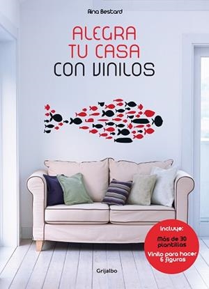 ALEGRA TU CASA CON VINILOS | 9788415989301 | BESTARD,AINA | Llibreria L'Illa - Llibreria Online de Mollet - Comprar llibres online