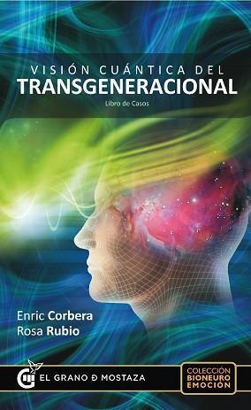 VISION CUANTICA DEL TRANSGENERACIONAL | 9788494187391 | ENRIC CORBERA / ROSA RUBIO