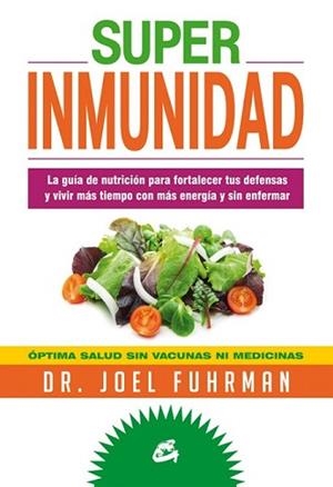 SUPERINMUNIDAD | 9788484454786 | FUHRMAN, JOEL | Llibreria L'Illa - Llibreria Online de Mollet - Comprar llibres online