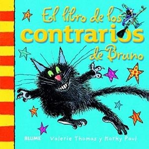 LIBRO DE LOS CONTRARIOS DE BRUNO, EL | 9788498017519 | THOMAS, VALERIE/PAUL, KORKY | Llibreria L'Illa - Llibreria Online de Mollet - Comprar llibres online