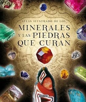 MINERALES Y LAS PIEDRAS QUE CURAN, LOS | 9788467731644 | DUDA, RUDOLF/REJL, LUBOS/ALCARAZ, JOSÉ LUIS
