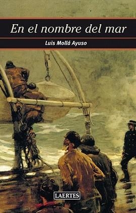 EN EL NOMBRE DEL MAR | 9788475849317 | MOLLÁ AYUSO, LUIS | Llibreria L'Illa - Llibreria Online de Mollet - Comprar llibres online