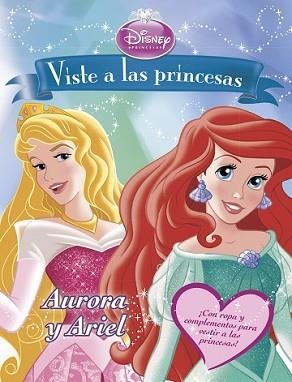 VISTE A LAS PRINCESAS. AURORA Y ARIEL | 9788499515670 | DISNEY | Llibreria L'Illa - Llibreria Online de Mollet - Comprar llibres online