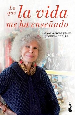 LO QUE LA VIDA ME HA ENSEÑADO | 9788467041323 | STUART, CAYETANA