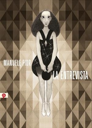 ENTREVISTA, LA | 9788416131044 | FIOR, MANUELE | Llibreria L'Illa - Llibreria Online de Mollet - Comprar llibres online