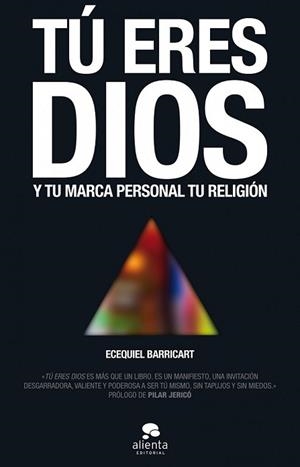 TÚ ERES DIOS | 9788415678649 | BARRICART SUBIZA, ECEQUIEL