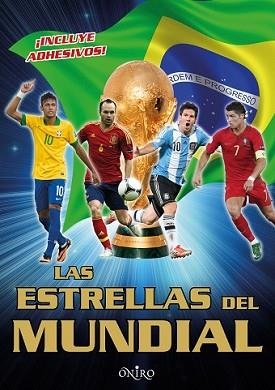 ESTRELLAS DEL MUNDIAL, LAS | 9788497547482 | AA. VV.